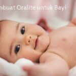 Cara membuat oralite untuk bayi
